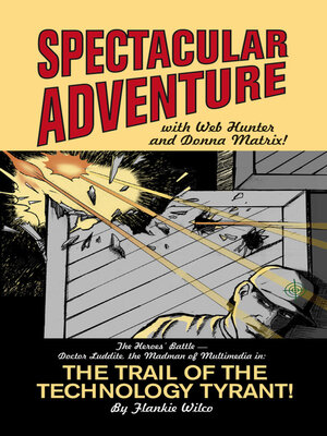 cover image of The Trail of the Technology Tyrant!